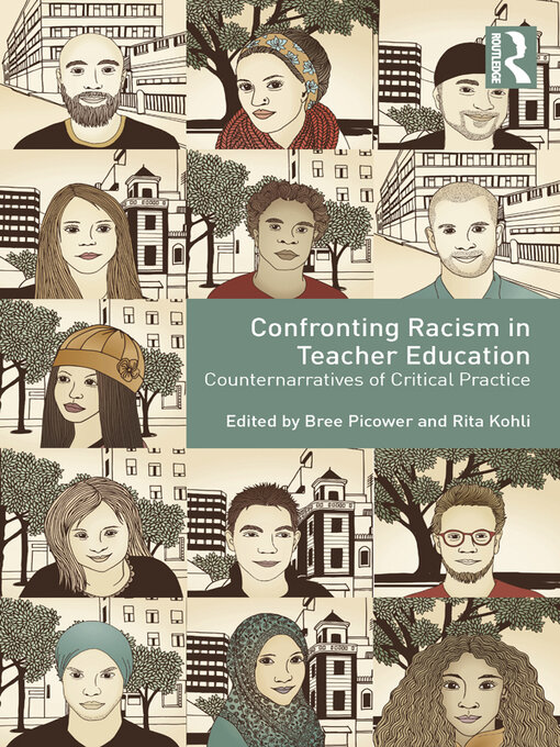 Title details for Confronting Racism in Teacher Education by Bree Picower - Available